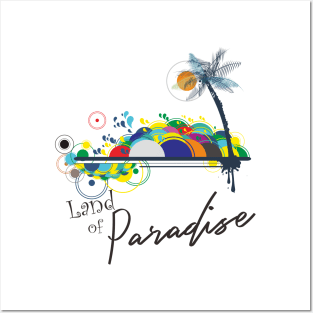 Land of Paradise Posters and Art